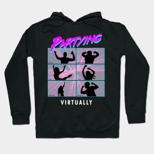 Partying Virtually Hoodie